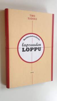 Markkinointiviestinnän lapsuuden loppu (UUSI)