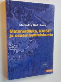 Matematiikka, naiset ja osaamisyhteiskunta