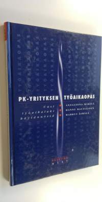 Pk-yrityksen työaikaopas : uusi työaikalaki käytännössä