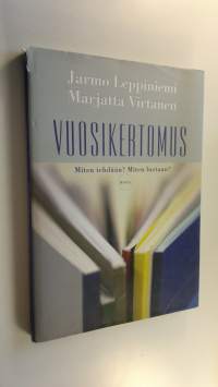 Vuosikertomus : miten tehdään, miten luetaan