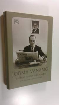 Jorma Vanamo : vanhan koulun diplomaatti (UUSI)