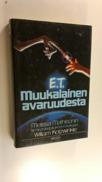 E. T. : muukalainen avaruudesta