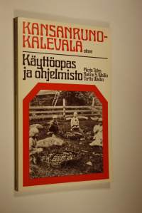 Kansanruno-Kalevala : käyttöopas ja ohjelmisto