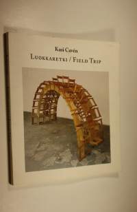 Kari Caven : luokkaretki = field trip