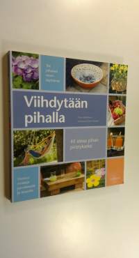 Viihdytään pihalla