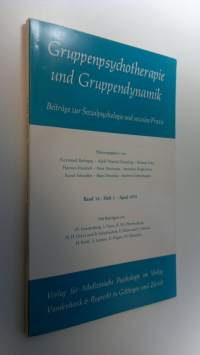Gruppenpsychotherapie und Gruppendynamik : Beiträge zur Sozialpsychologie und sozialen Praxis Band 14 Heft 1 April 1979
