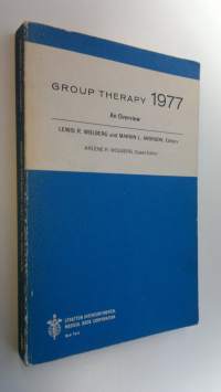 Group therapy : 1977 ; an overview