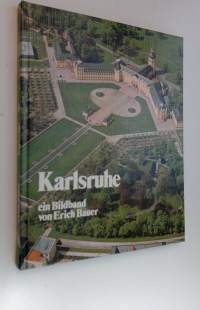 Karlsruhe ein Bildband (ERINOMAINEN)