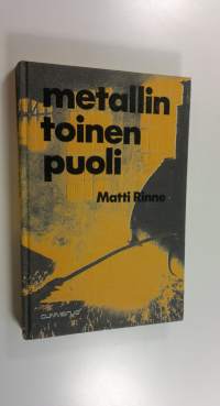 Metallin toinen puoli