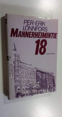 Mannerheimintie 18 : tragikoominen farssi seitsemänätoista kuvaelmana