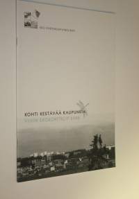 Kohti kestävää kaupunkia : Viikin ekokorttelit 2000