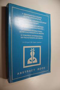 Abstract book : 9th International Congress of Group Psychotherapy 24-29 August 1986, Zagreb, Yugoslavia