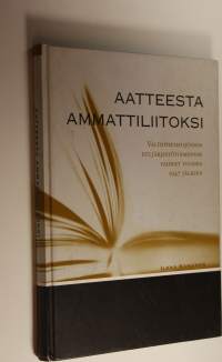 Aatteesta ammattiliitoksi : valtiotieteilijöiden etujärjestötoiminnan vaiheet vuoden 1947 jälkeen