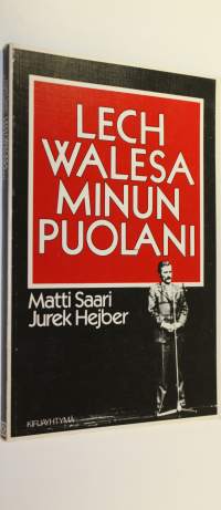 Lech Walesa : minun Puolani