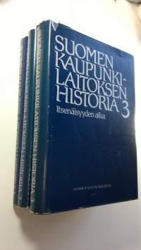 Suomen kaupunkilaitoksen historia 1-3 ; Keskiajalta 1870-luvulle ; 1870-luvulta automian ajan loppuun ; Itsenäisyyden aika