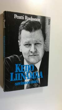 Keijo Liinamaa : sovinnon mies