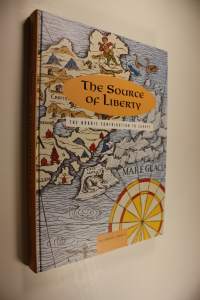 The source of liberty : the Nordic contribution to Europe : an anthology