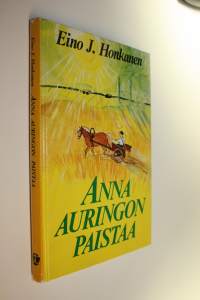 Anna auringon paistaa : Kyytipoika pakinoi