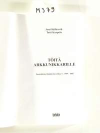 Töitä arkkunikkarille