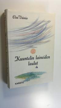 Kuuntelin laineiden laulut