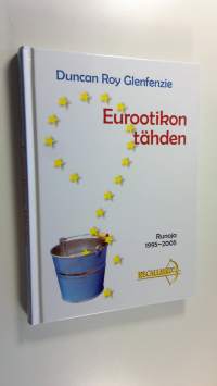 Eurootikon tähden : runoja 1995-2005