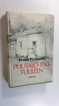 Puutalo itki tuuleen