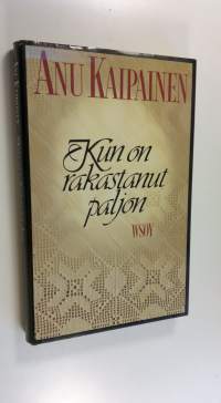 Kun on rakastanut paljon