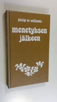 Menetyksen jälkeen