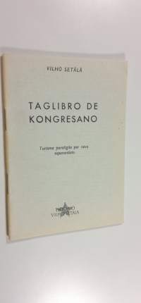 Taglibro de kongresano : turisma paroligilo por nova esperantisto