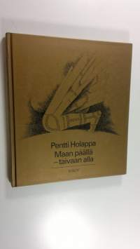 Maan päällä - taivaan alla : kertovia runoja