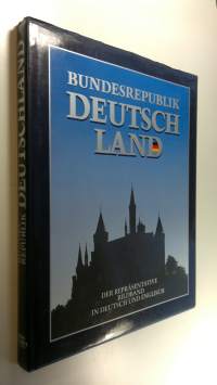 Bundesrepublik Deutschland Der Repräsentative Bildband in Deutsch Und Englisch