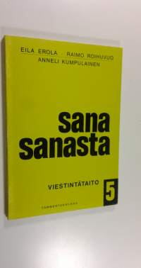 Sana sanasta 5 osa, Viestintätaito