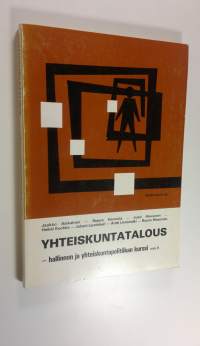 Yhteiskuntatalous : hallinnon ja yhteiskuntapolitiikan kurssi Osa 2