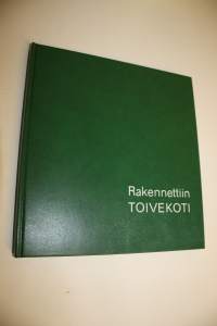 Rakennettiin toivekoti (ERINOMAINEN)