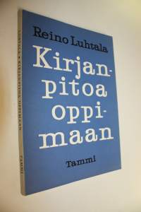 Kirjanpitoa oppimaan : oppi- ja tehtäväkirja kirjanpidon perusteiden opiskelua varten