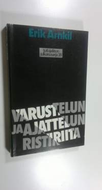 Varustelun ja ajattelun ristiriidat