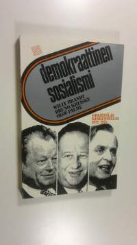 Demokraattinen sosialismi : kirjeitä ja keskusteluja 1972-1975