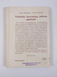 Taidatko kasvattaa, johtaa, opettaa? : kasvatus- ja opetusoppia sekä ihmistuntemusta urheilun- ja nuorisonohjaajille ja muille kasvattajille