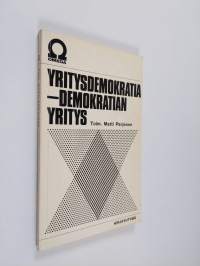 Yritysdemokratia - demokratian yritys