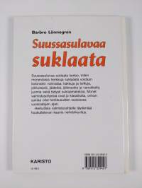 Suussasulavaa suklaata : kakkuja, pikkuleipiä, jälkiruokia ja makeisia