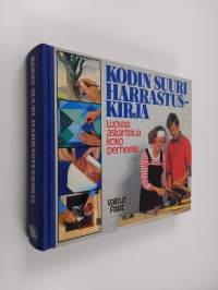 Kodin suuri harrastuskirja : luovaa askartelua koko perheelle