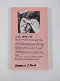 Vaihtoehto - onko sitä : puheita vaalikiertueelta