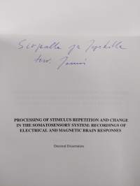 Processing of Stimulus Repetition and Change in the Somatosensory System - Recordings of Electrical and Magnetic Brain Responses (tekijän omiste)