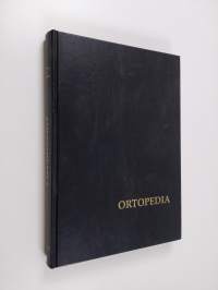 Ortopedia - käytännön ortopediaa