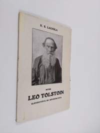 Miten Leo Tolstoin elämäntyötä on arvosteltava?