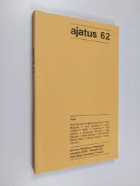 Ajatus 62 : Suomen filosofisen yhdistyksen vuosikirja 2005 = Årsskrift för filosofiska föreningen i Finland