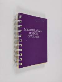Mikrobilääkehoidon opas 2001