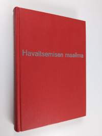 Havaitsemisen maailma