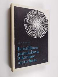 Kristillinen jumalakuva aikamme ajattelussa