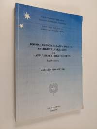 Kosmologinen maailmankuva antiikista nykyiseen ja lapsuudesta aikuisuuteen